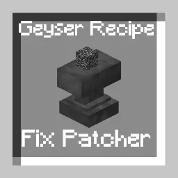 GeyserRecipeFixPatcher