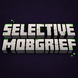 SelectiveMobGrief